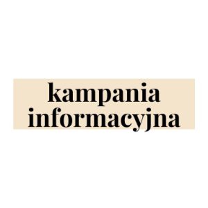 kampania informacyjna