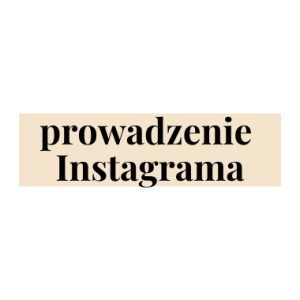 Prowadzenie Instagrama