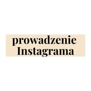Prowadzenie Instagrama